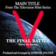 "V": The Final Battle - Main Title (From the Original Score to "'v': The Final Battle")