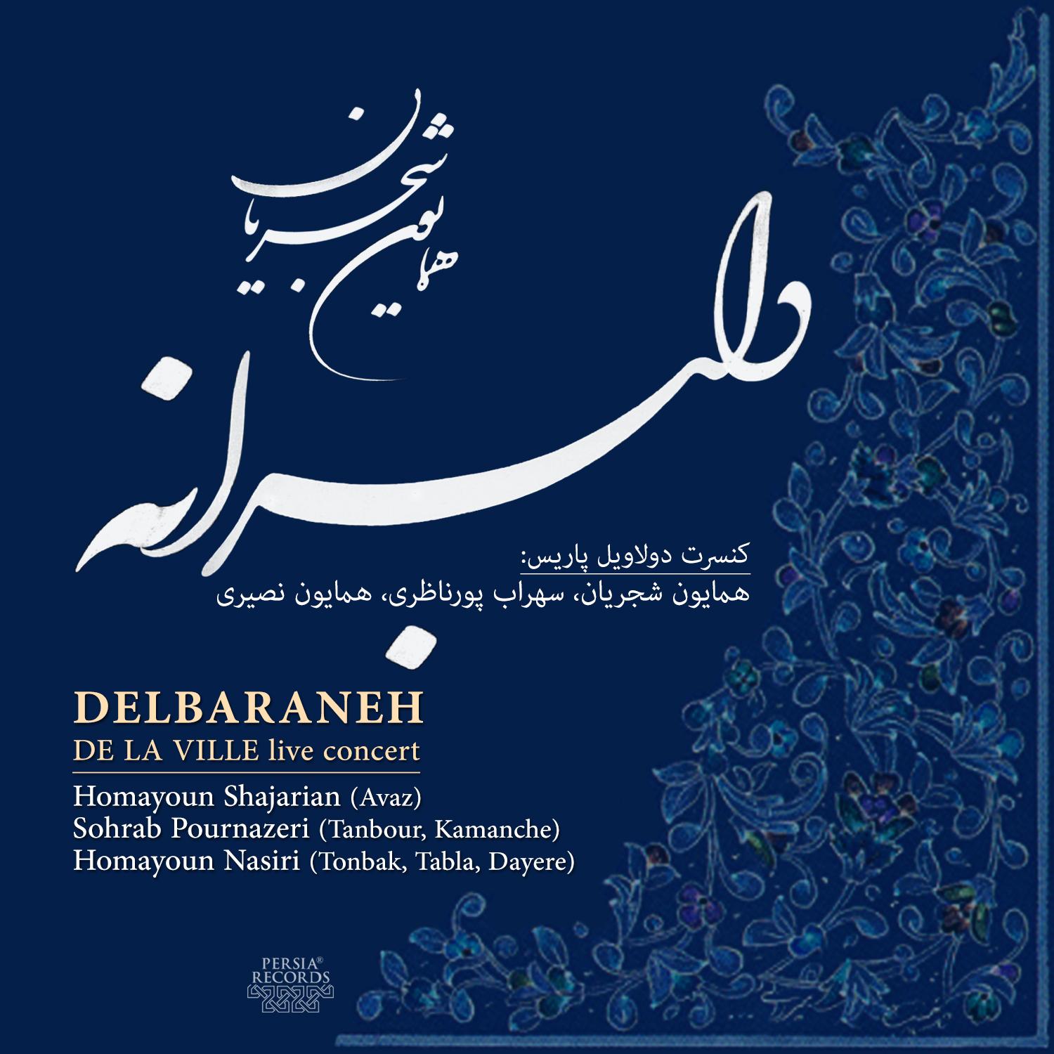 Delbaraneh: De la Ville Concert (Live)
