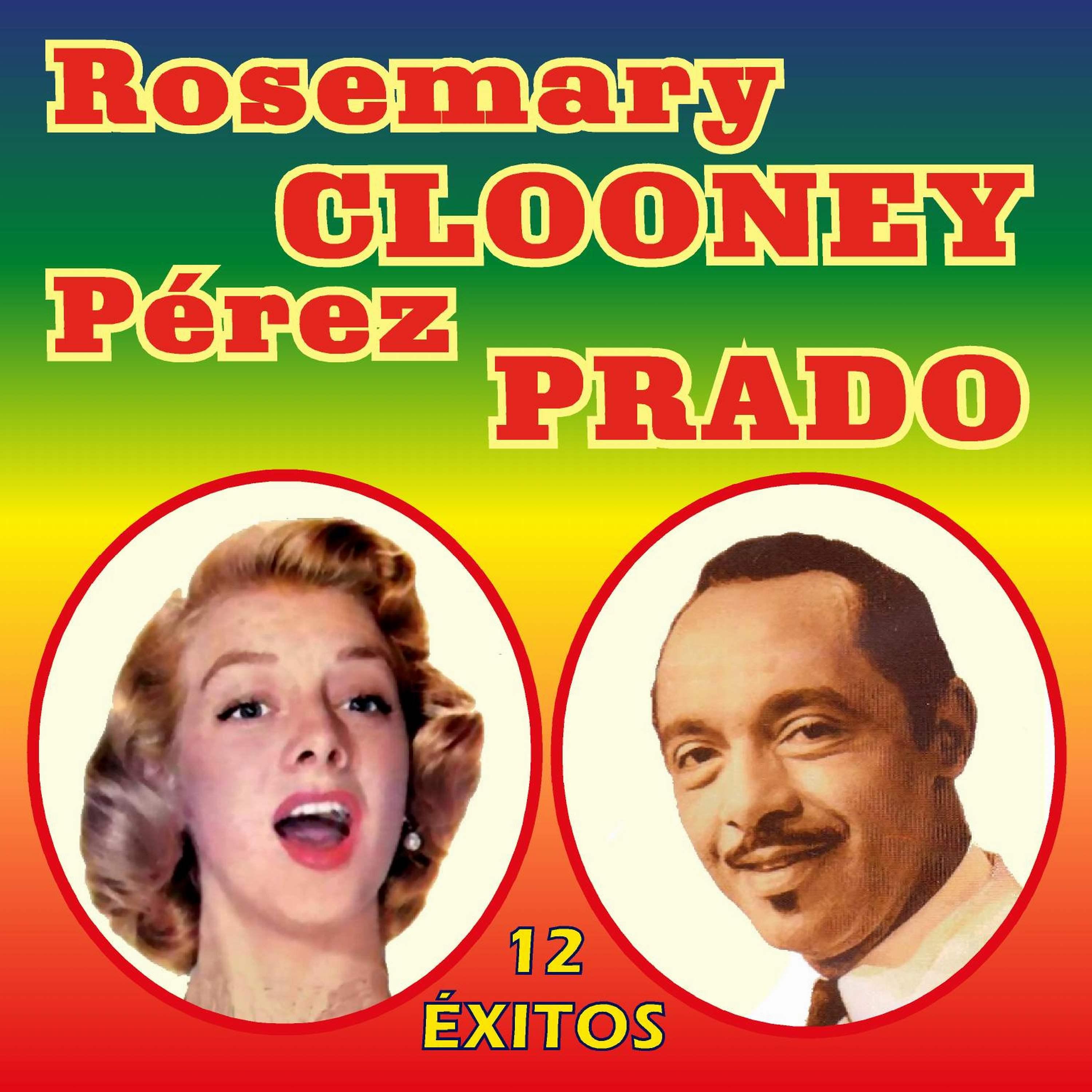 Rosemary Clooney Con Perez Prado - 12 Éxitos专辑