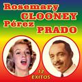 Rosemary Clooney Con Perez Prado - 12 Éxitos