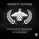 Battle Royale/Black Gold (VIP and Remixes)专辑
