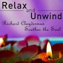 Relax and Unwind: Richard Clayderman Soothes the Soul