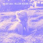 Million Reasons (KVR Remix)专辑