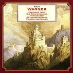 Wagner: Preludes from Die Meistersinger, Tannhäuser, Götterdämmerung, Tristan und Isolde专辑