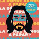 ¿ A Dónde Vamos A Parar ?