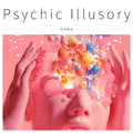 Psychic Illusory（Continuous Mix）