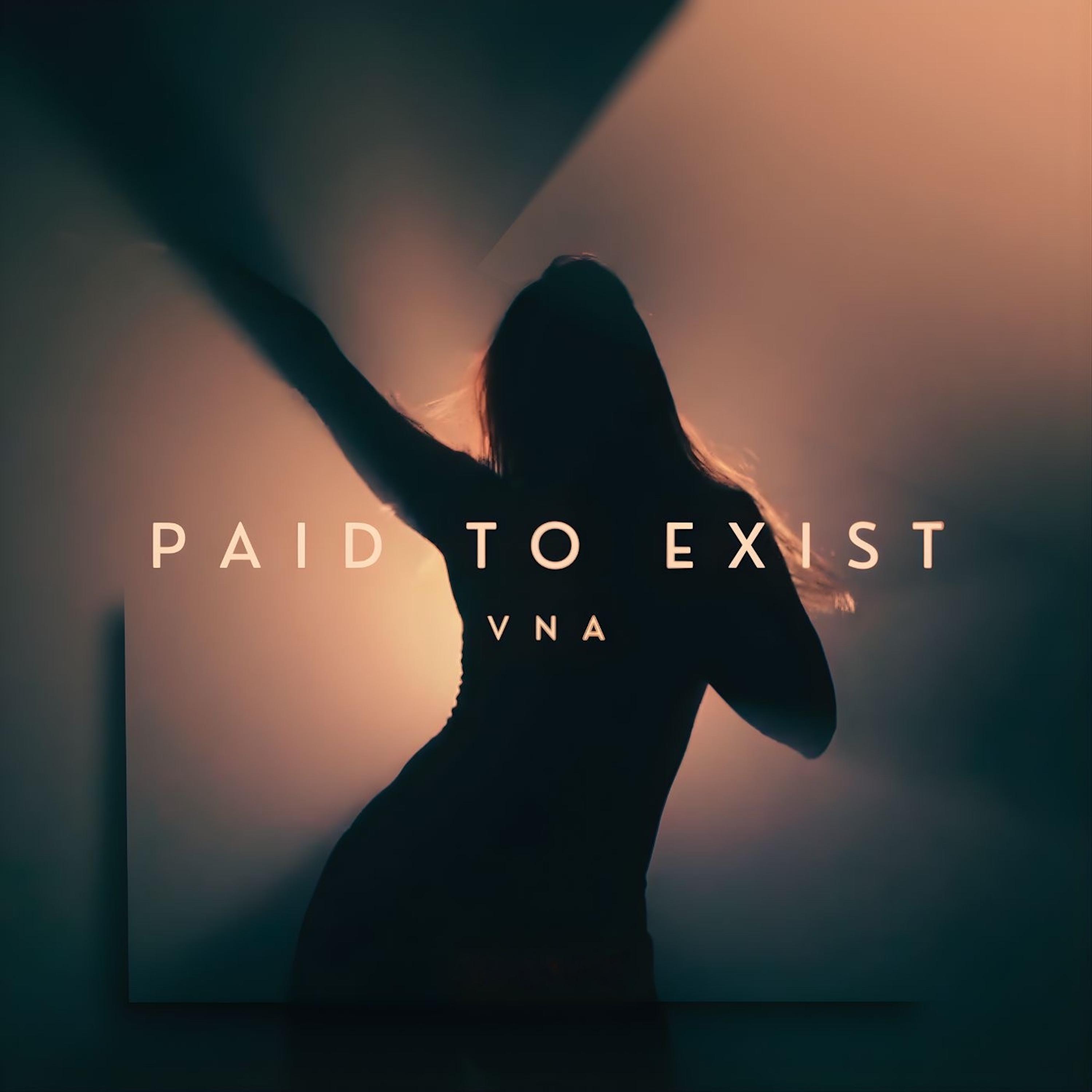 Paid to Exist