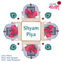 Shyam Piya - Single专辑