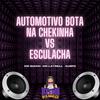 Mc Guizin - Automotivo Bota na Chekinha Vs Esculacha