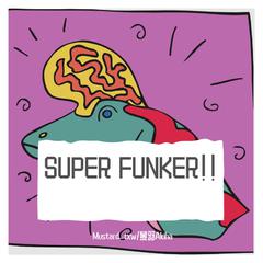 SUPER FUNKER!! (Acappella Ver.)