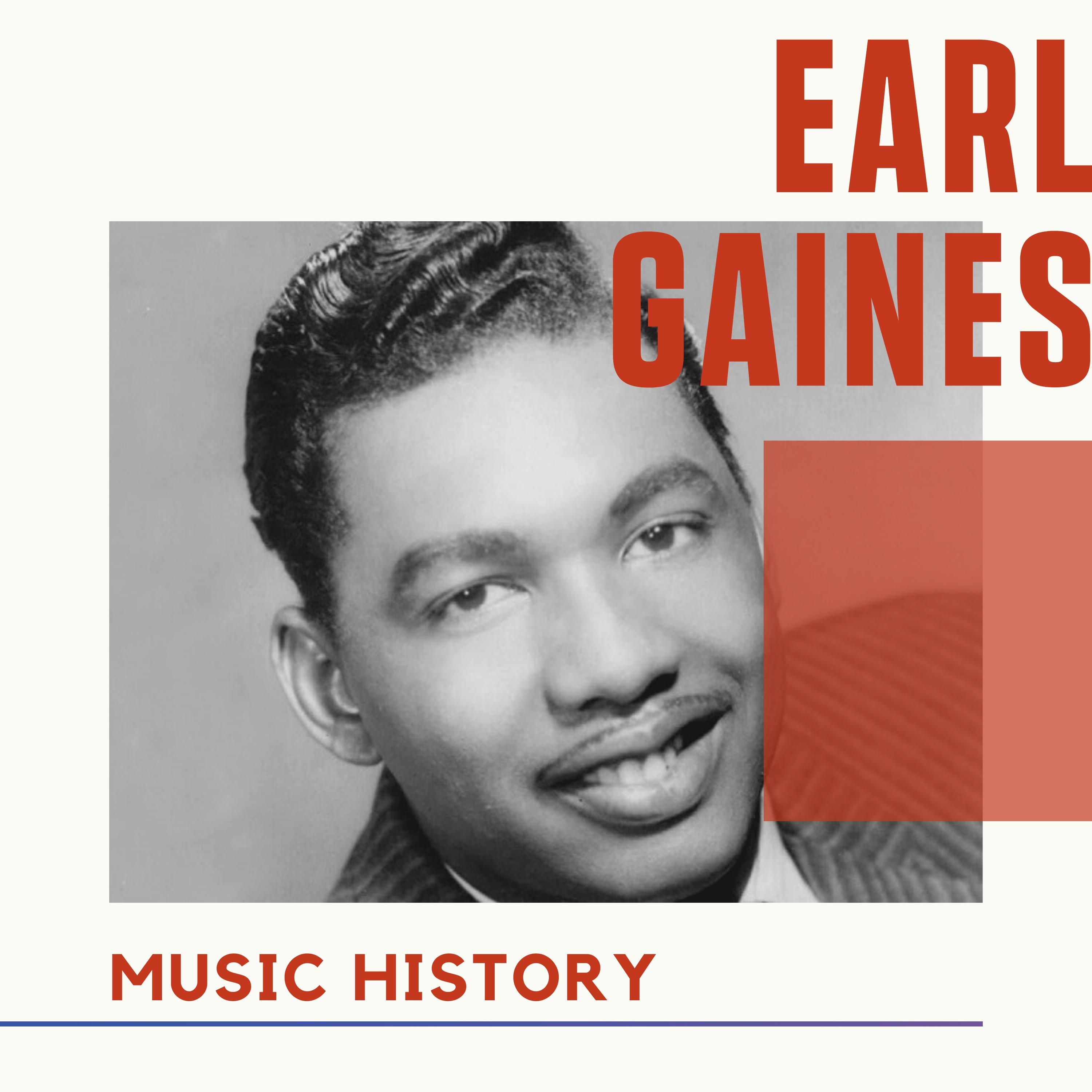 Earl Gaines - Music History