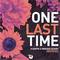 One Last Time (Remixes)专辑