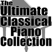 The Ultimate Classical Piano Collection