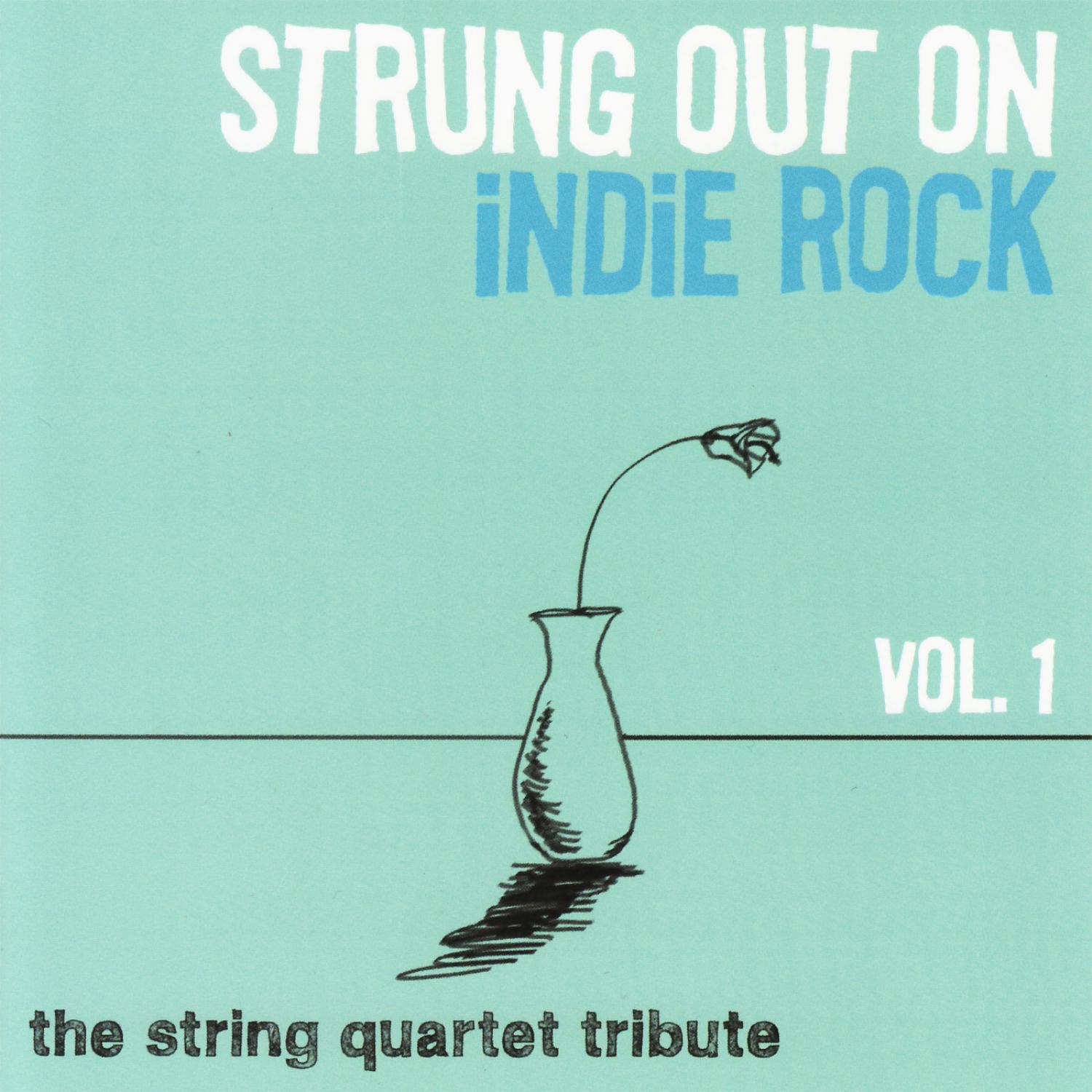 Strung Out on Indie Rock, Vol. 1专辑