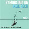 Strung Out on Indie Rock, Vol. 1