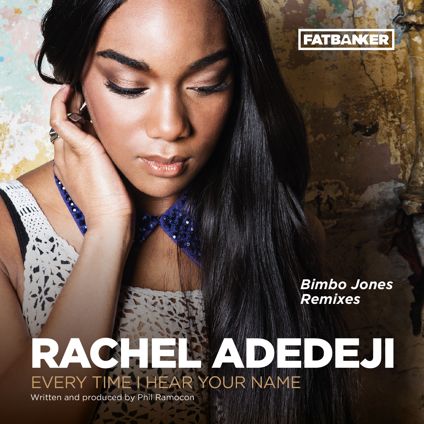 Rachel Adedeji - Every Time I Hear Your Name (Bimbo Jones Radio Mix) [feat. Bimbo Jones & Phil Ramocon]