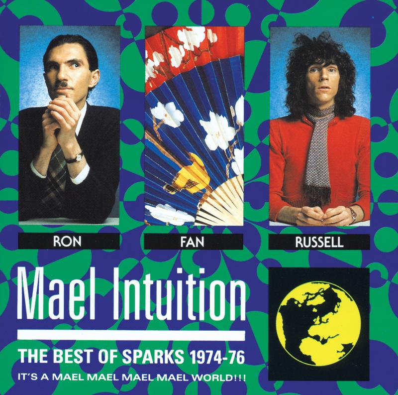 Mael Intuition / Best Of Sparks  1974-76