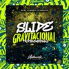 DJ Shadow ZN - Slide Gravitacional Tridimensional