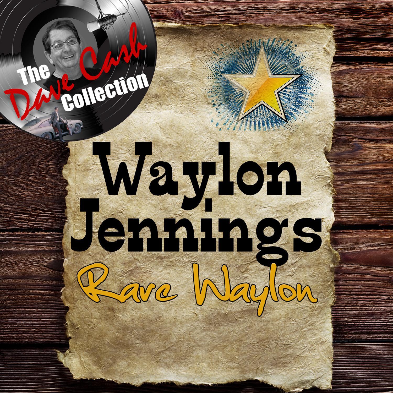 Rare Waylon - [The Dave Cash Collection]