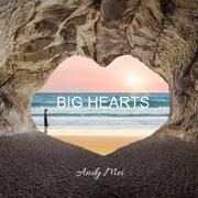 Big Hearts (宽阔心胸) 伴奏