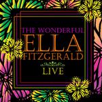 The Wonderful Ella Fitzgerald Live专辑