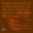 Home Grown! The Beginner's Guide To Understanding The Roots, Volume Two