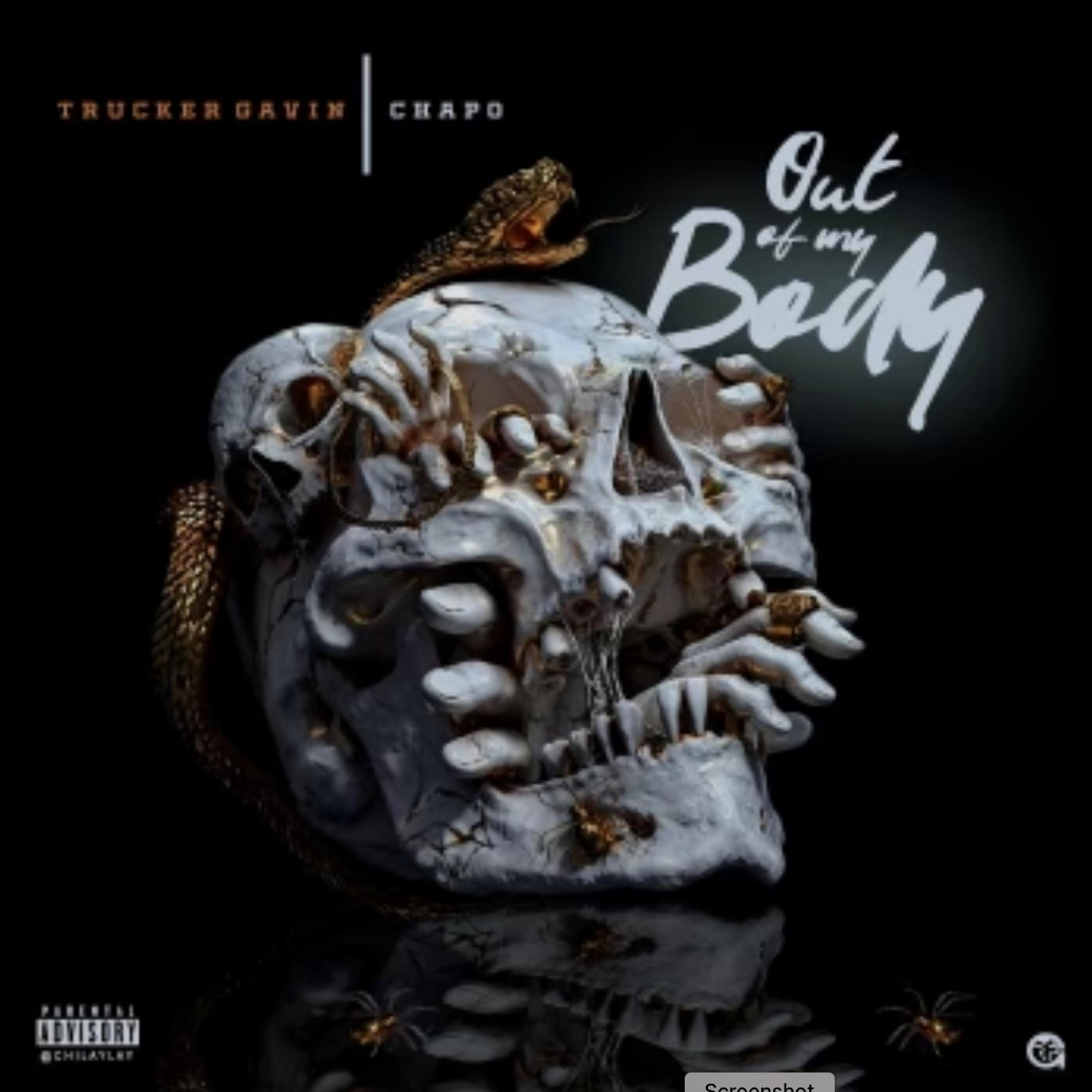 Out of My Body (feat. El Chapo)