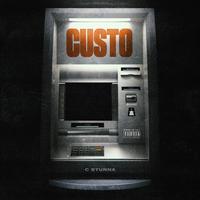 C Stunna - Custo
