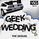 Geek Wedding, Vol. 2: The Sequel专辑