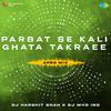 DJ Harshit Shah - Parbat Se Kali Ghata Takraee - Afro Mix