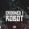 Crooked I Robot - Single专辑