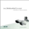 The Shaman's Flight (feat. J.L. Padilla & Friends)