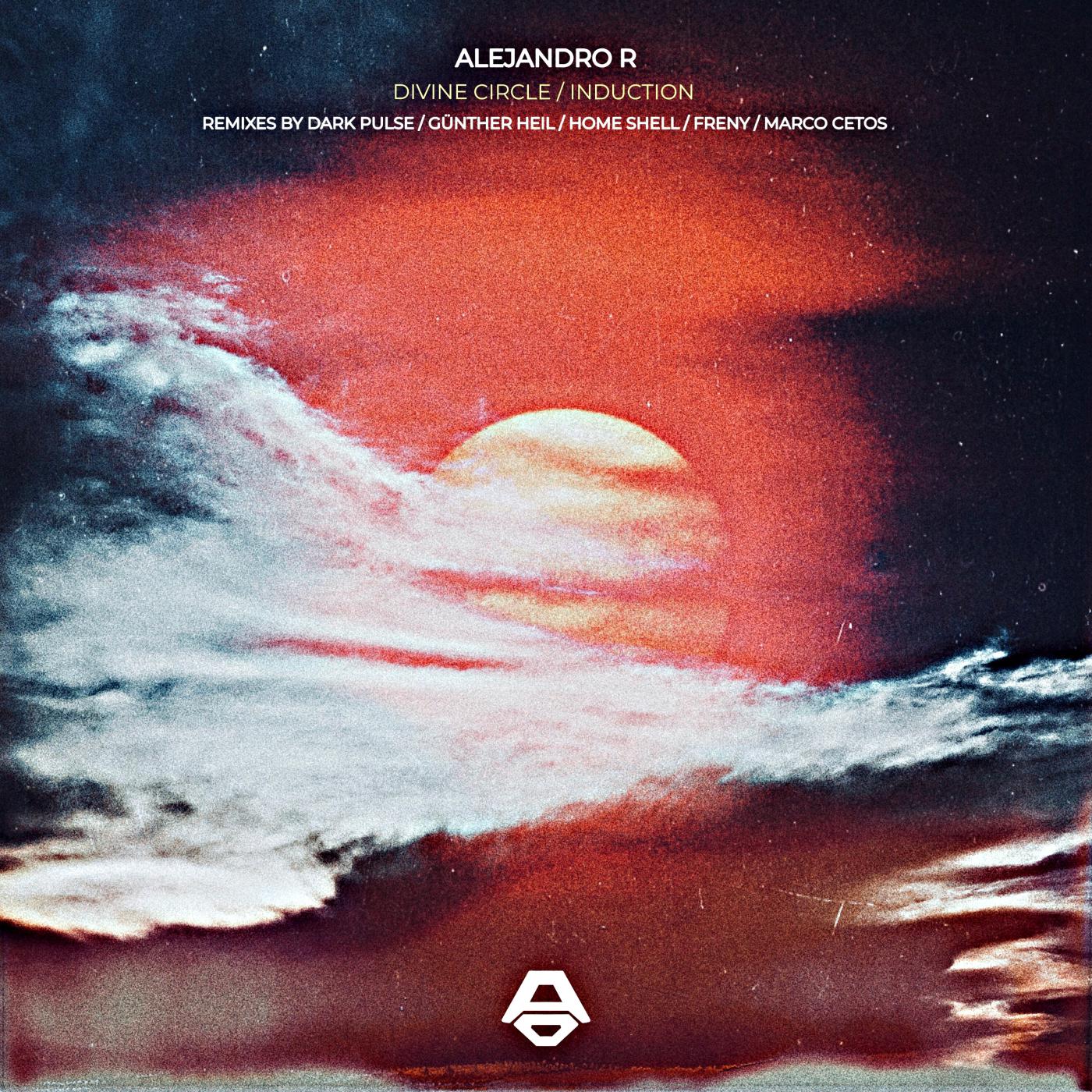 Alejandro R - Divine Circle (Home Shell Remix)