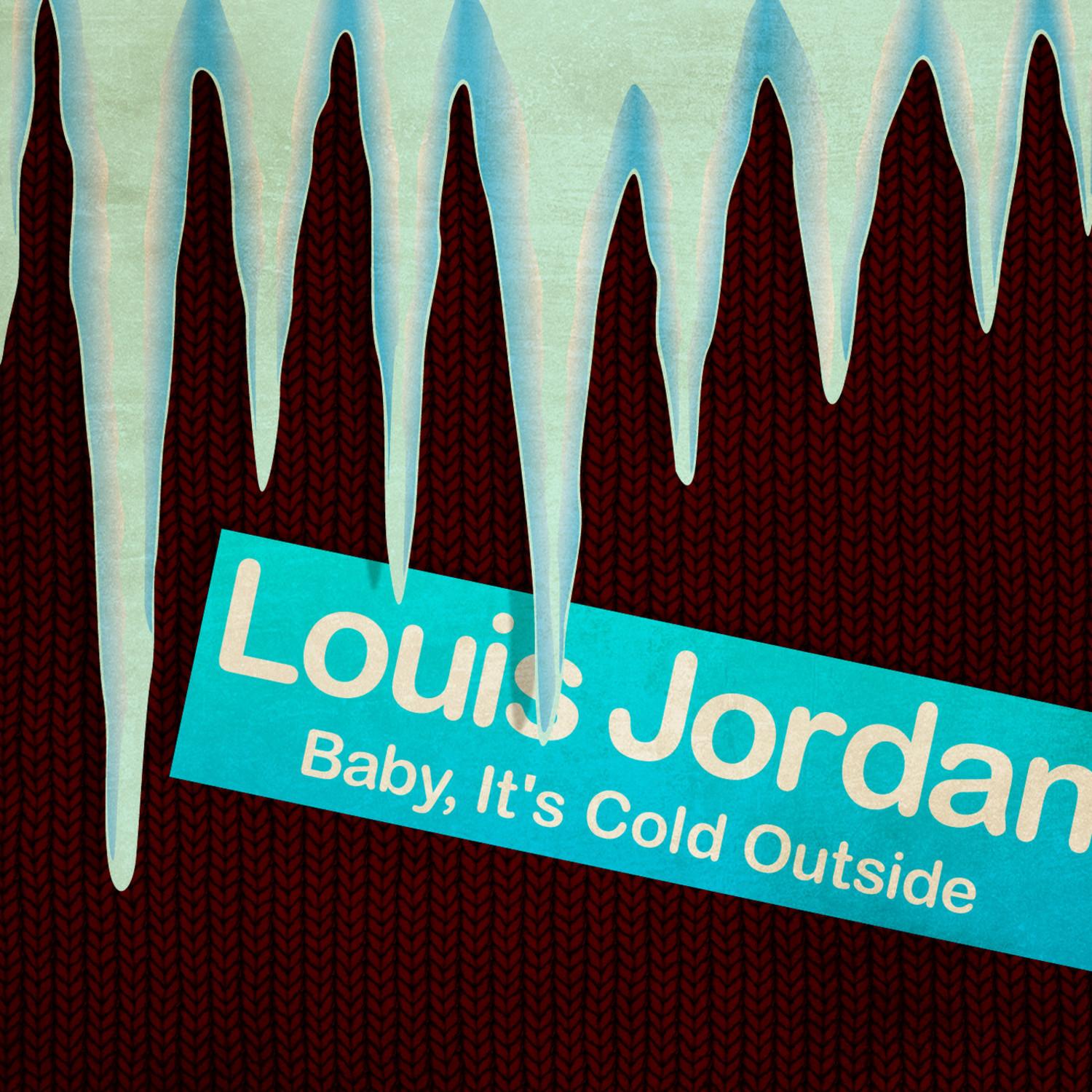 Baby, It's Cold Outside