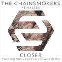 Closer (Two Friends x Class & Clowns Remix)专辑