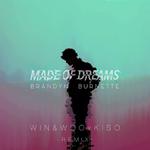 Made of Dreams (Win & Woo X Kiso Remix)专辑
