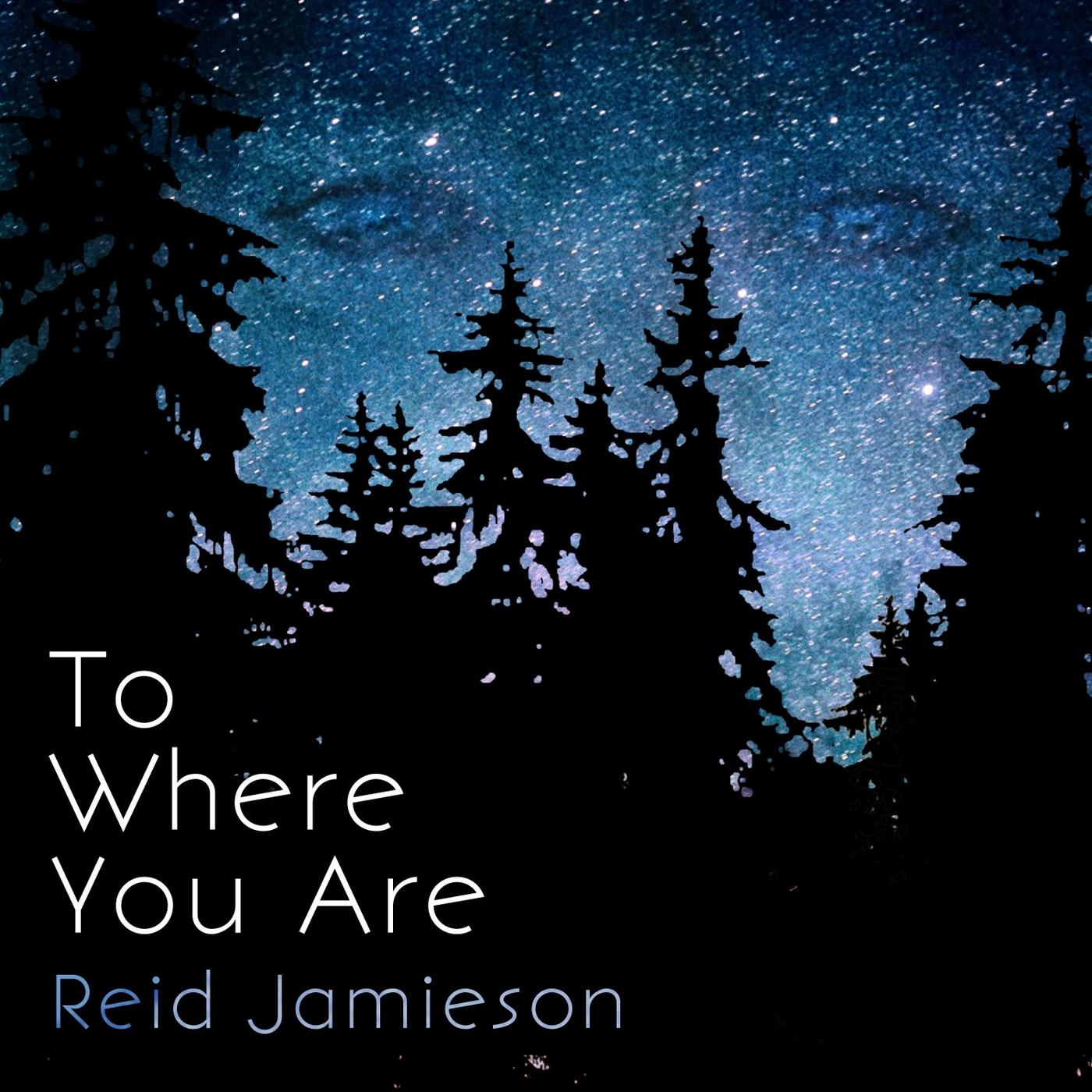 To Where You Are