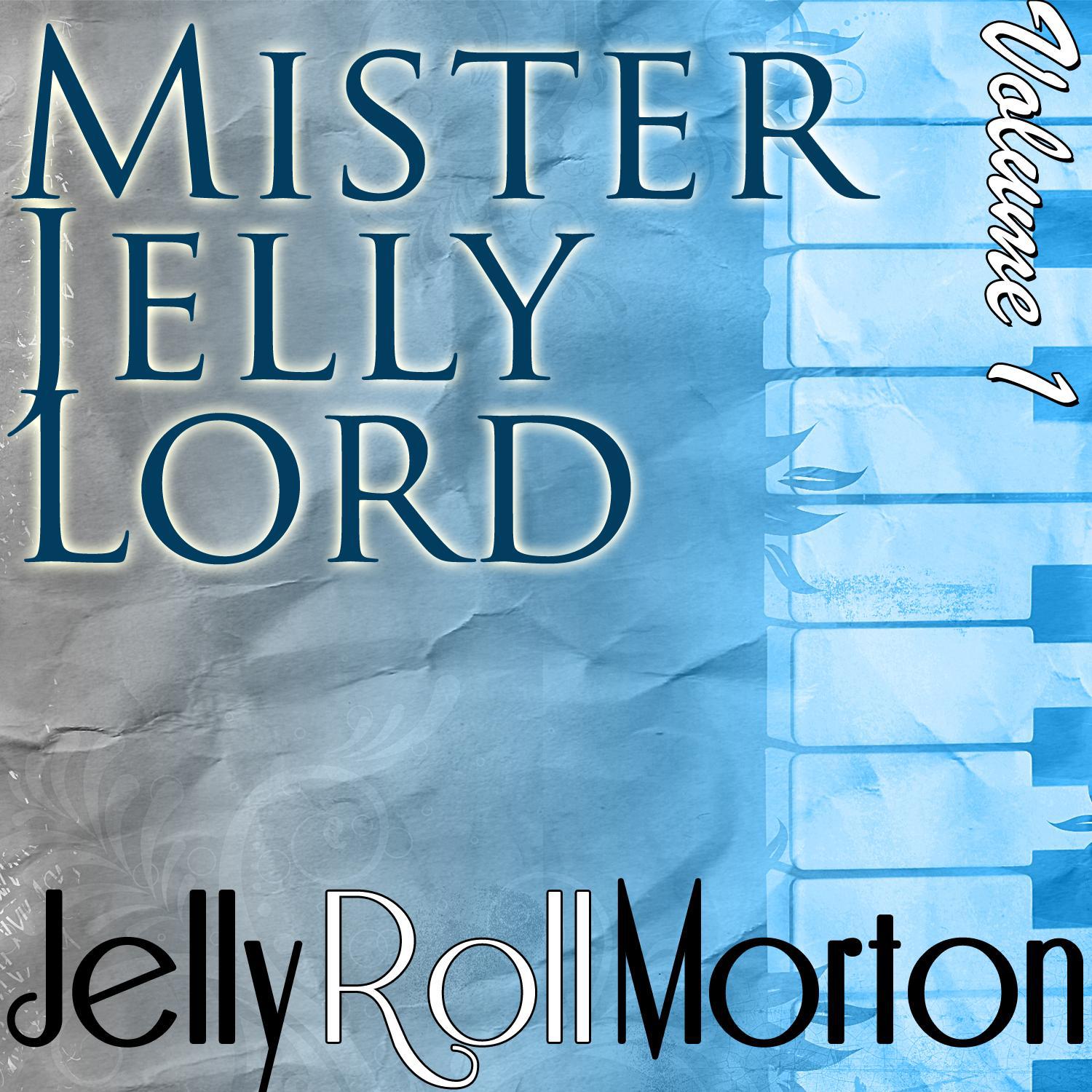 Mister Jelly Lord Volume 1专辑