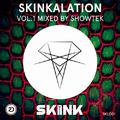 Skinkalation – Vol. 1 Mixed by Showtek