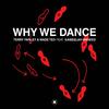 Terry Farley - Why We Dance (Lonely Dancer Remix)