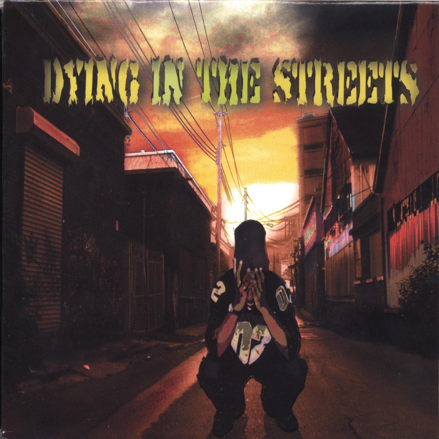 Dying In The Streets