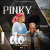 It's Pinky - I DO (feat. Coziem)
