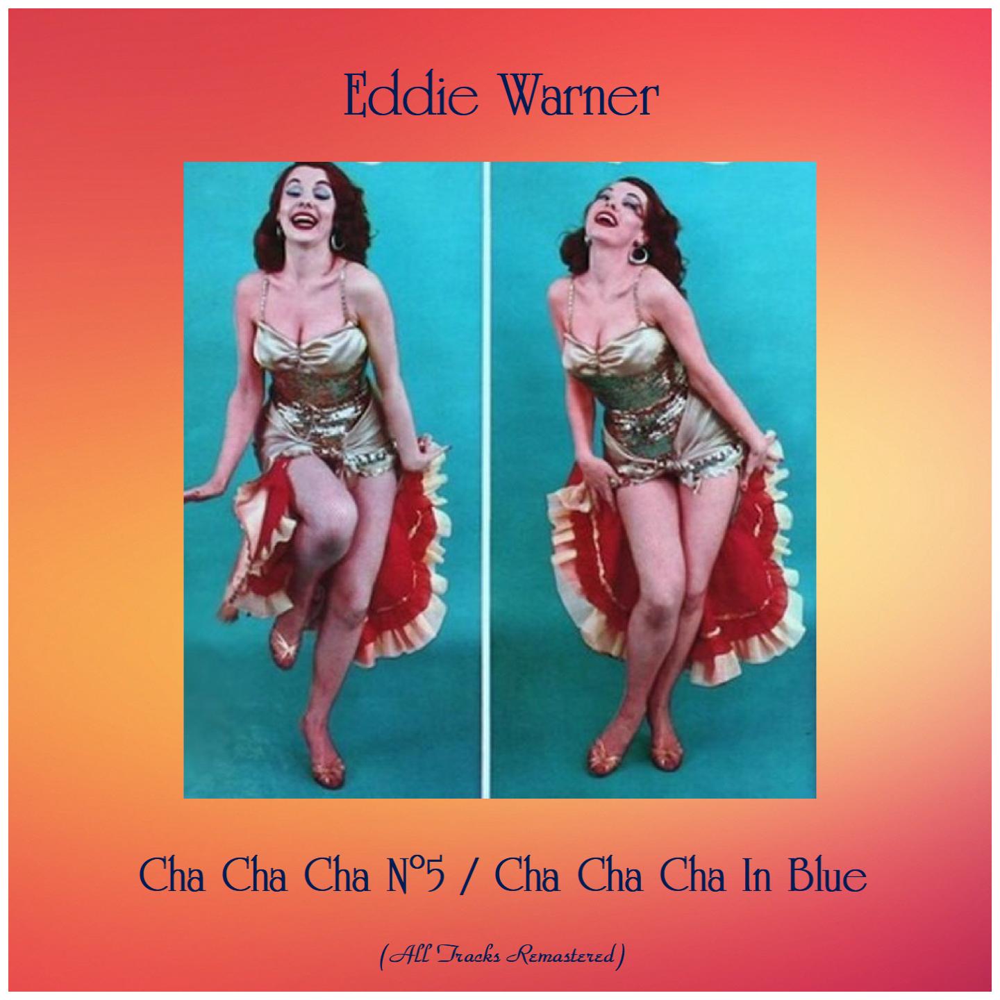 Cha Cha Cha N°5 / Cha Cha Cha in Blue (Remastered 2019)