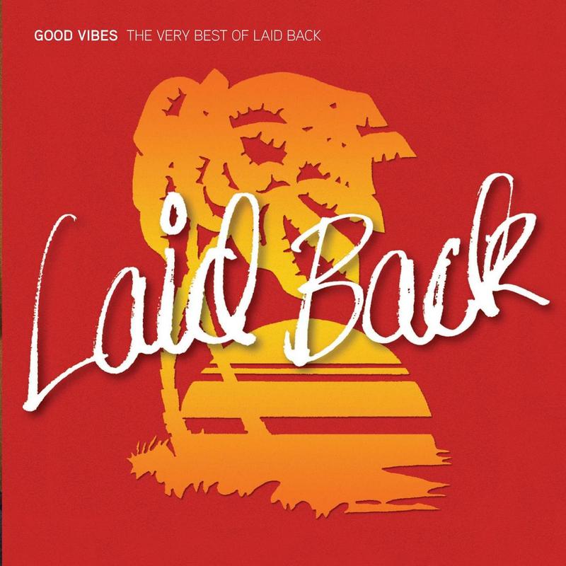 Good Vibes - The Very Best of Laid Back专辑