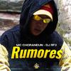 MC Chorandun - Rumores