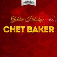 Golden Hits By Chet Baker