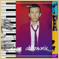 Abliznatik - تىلەك ، ئابلىز ناتىق