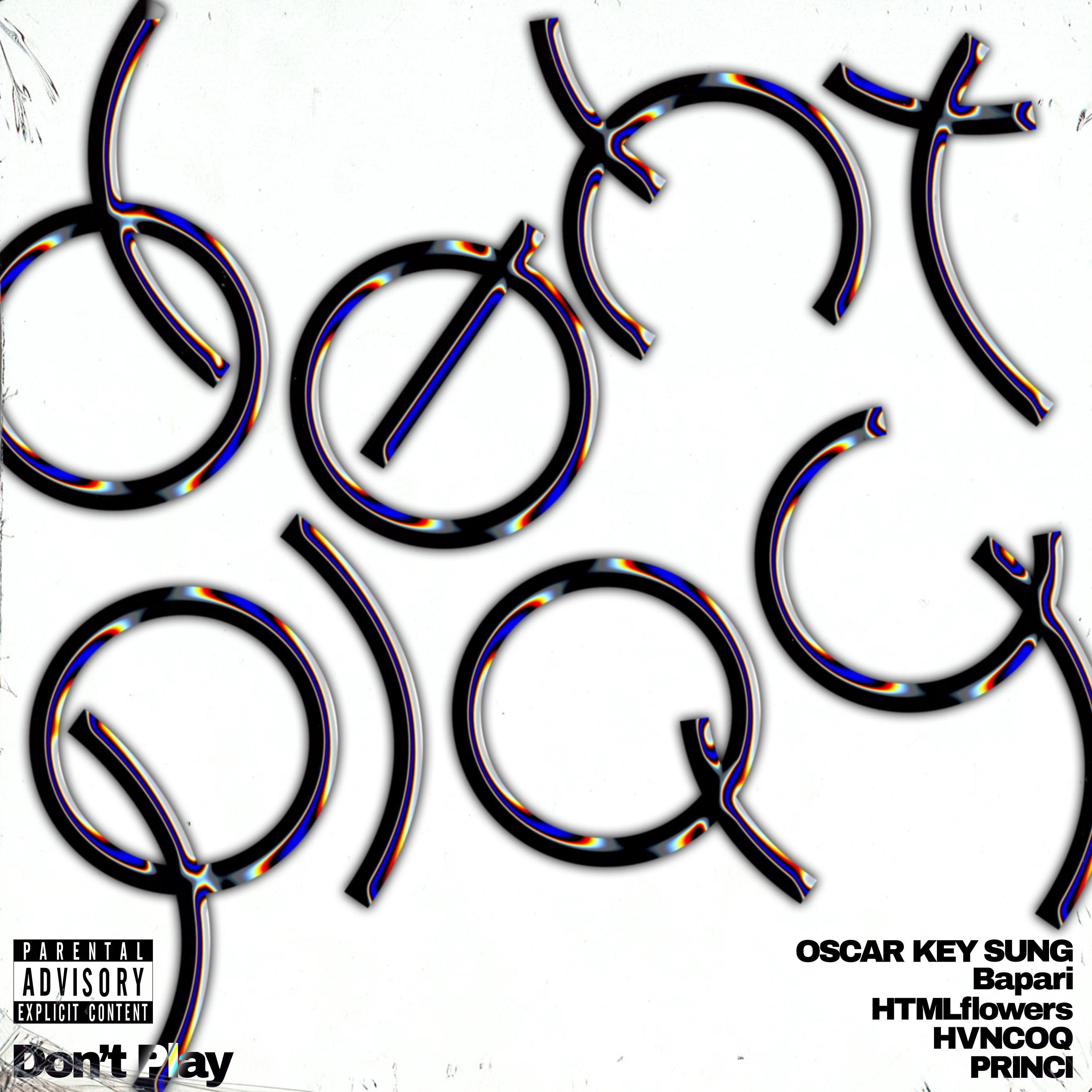 Don't Play (feat. Bapari, Htmlflowers, Hvncoq & Princi)