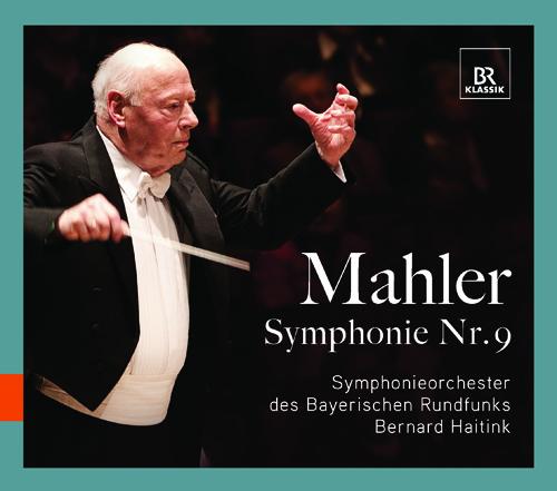 MAHLER, G.: Symphony No. 9 (Bavarian Radio Symphony, Haitink)