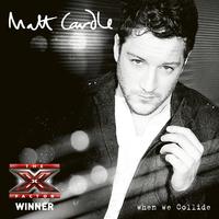When We Collide - Matt Cardle (karaoke) 带和声伴奏